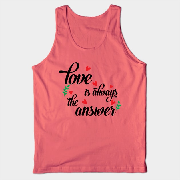 Love Is Always The Answer marriage Tank Top by Gaming champion